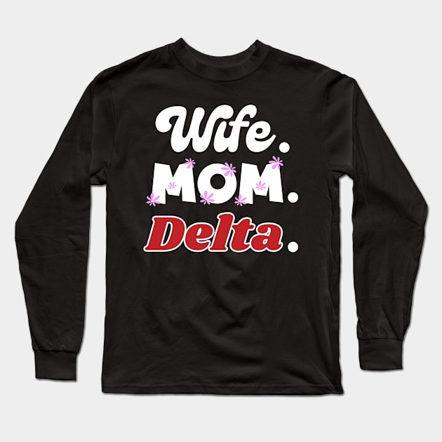 Womens Delta 1913 Sorority delta sigma theta dst Mom paraphernalia Long Sleeve T-Shirt by Davidsmith